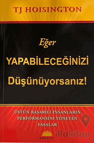 Eğer Yapabileceğinizi Düşünüyorsanız!