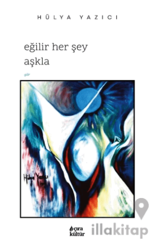 Eğilir Her Şey Aşkla