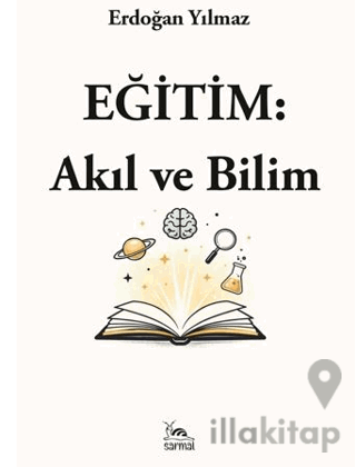 Eğitim: Akıl ve Bilim