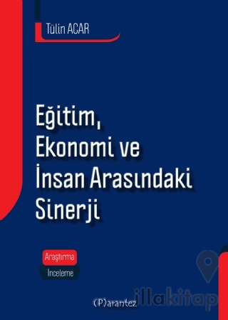 Eğitim, Ekonomi ve İnsan Arasındaki Sinerji
