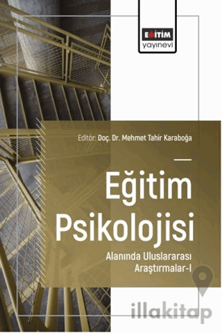 Eğitim Psikolojisi Alanında Uluslararası Araştırmalar - 1