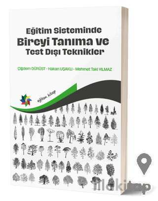 Eğitim Sisteminde Bireyi Tanıma ve Test Dışı Teknikler