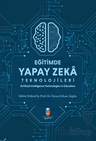 Eğitimde Yapay Zeka Teknolojileri - Artificial Technologies in Educati