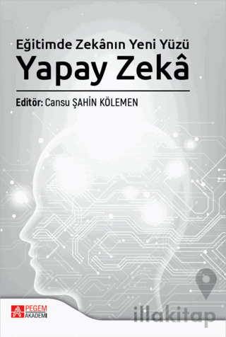 Eğitimde Zekanın Yeni Yüzü Yapay Zekâ