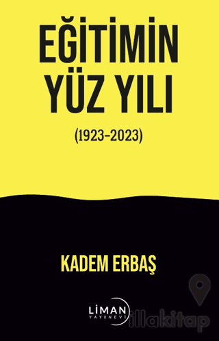 Eğitimin Yüzyılı (1923-2023)
