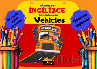 Eğlenerek İngilizce Öğreniyorum - Vehicles