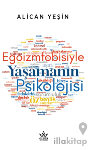 Egoizmfobisiyle Yaşamanın Psikolojisi