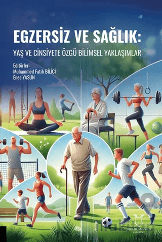 Egzersiz ve Sağlık: Yaş ve Cinsiyete Özgü Bilimsel Yaklaşımlar