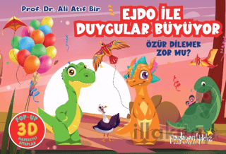 Ejdo İle Duygular Büyüyor - Özür Dilemek Zor mu?
