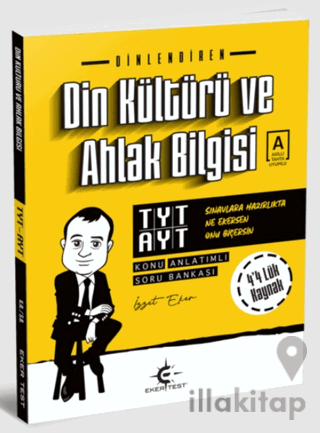 Eker Test TYT AYT Din Kültürü ve Ahlak Bilgisi Konu Anlatımlı Soru Bankası