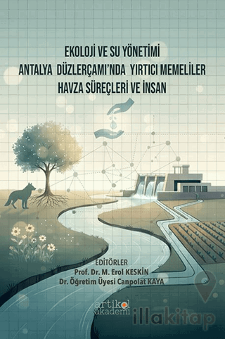 Ekoloji ve Su Yönetimi Antalya Düzlerçamı’nda Yırtıcı Memeliler Havza 