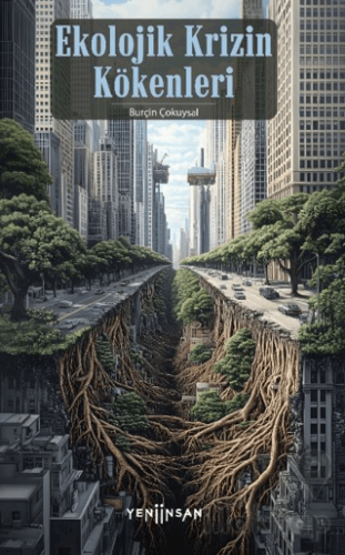 Ekolojik Krizin Kökenleri