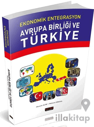 Ekonomik Entegrasyon Avrupa Birliği ve Türkiye