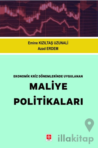 Ekonomik Kriz Dönemlerinde Uygulanan Maliye Politikaları