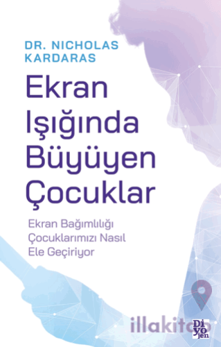 Ekran Işığında Büyüyen Çocuklar