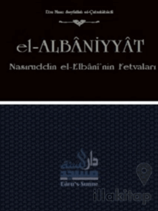 El-Albaniyyat - Nasıruddin el-Elbani'nin Fetvaları