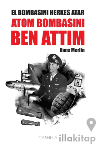 El Bombasını Herkes Atar Atom Bombasını Ben Attım