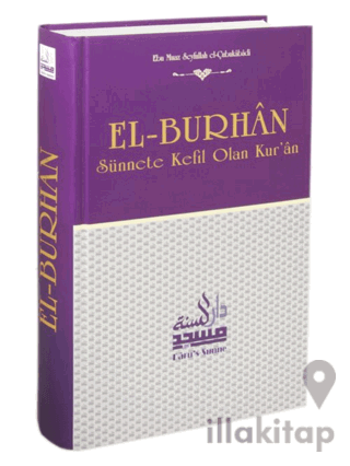 El-Burhan Sünnete Kefil Olan Kur'an