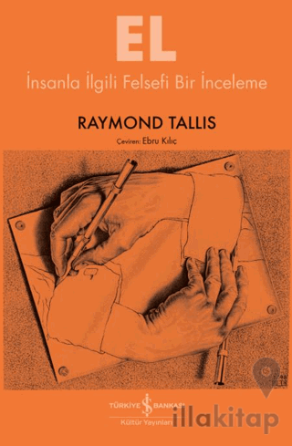 El - İnsanla İlgili Felsefi Bir İnceleme