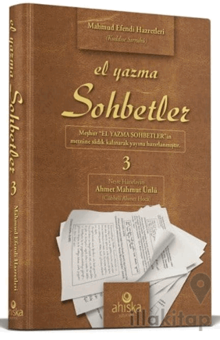 El Yazma Sohbetler 3. Cilt - Takriz Cübbeli Ahmet Hoca