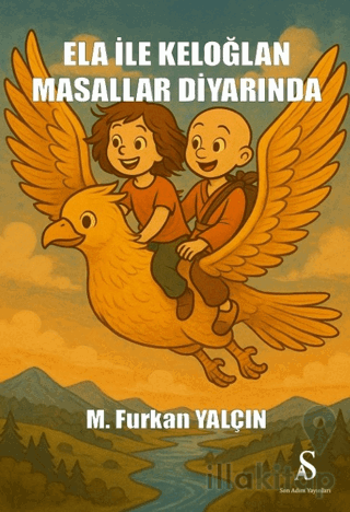 Ela İle Keloğlan Masallar Diyarında
