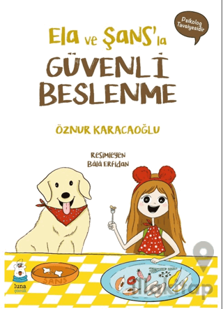 Ela ve Şans’la Güvenli Beslenme