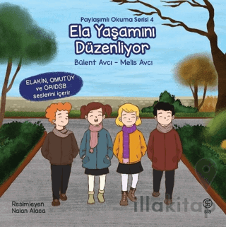 Ela Yaşamını Düzenliyor