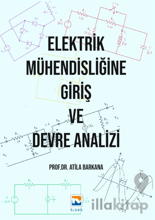 Elektrik Mühendisliğine Giriş ve Devre Analizi
