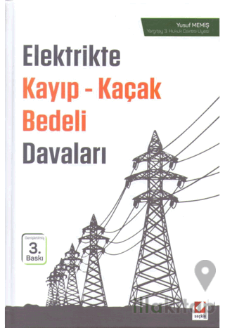 Elektrikte Kayıp - Kaçak Bedeli Davaları