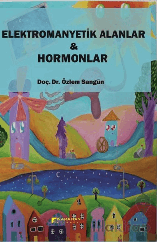 Elektromanyetik Alanlar ve Hormonlar