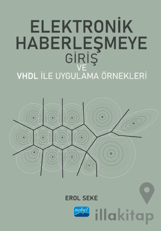 Elektronik Haberleşmeye Giriş ve VHDL ile Uygulama Örnekleri