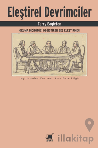 Eleştirel Devrimciler: Okuma Biçimimizi Değiştiren Beş Eleştirmen