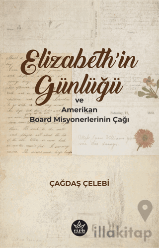Elizabeth'in Günlüğü ve Amerikan Board Misyonerlerinin Çağı