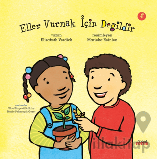 Eller Vurmak İçin Değildir