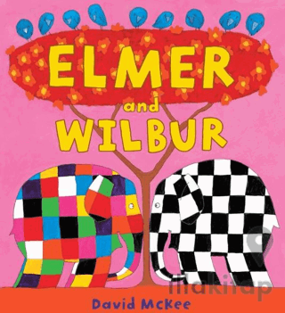 Elmer and Wilbur