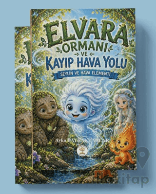 Elvara Ormanı ve Kayıp Hava Yolu Seylin ve Hava Elementi