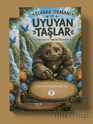 Elvara Ormanı ve Uyuyan Taşlar Morrun ve Toprak Elementi