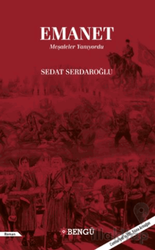 Emanet Meşaleler Yanıyordu