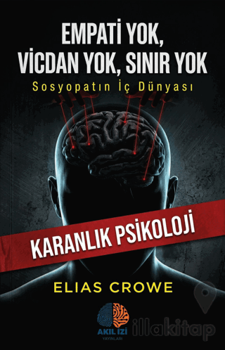 Empati Yok, Vicdan Yok, Sınır Yok