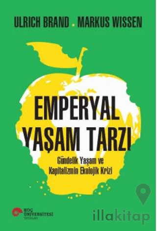 Emperyal Yaşam Tarzı Gündelik Yaşam ve Kapitalizmin Ekolojik Krizi