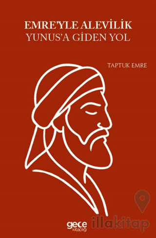 Emre'yle Alevilik Yunus'a Giden Yol