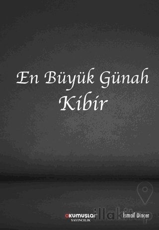 En Büyük Günah Kibir