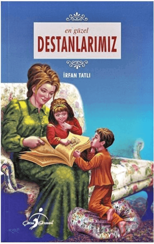 En Güzel Destanlarımız