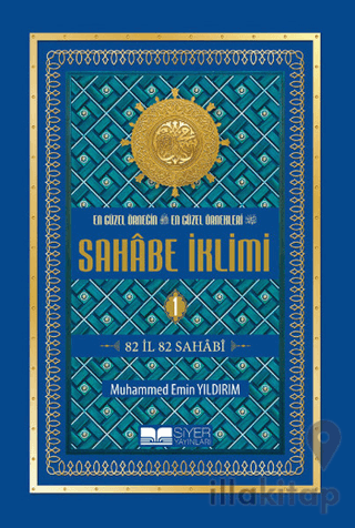 En Güzel Örneğin En Güzel Örnekleri Sahabe İklimi 1. Cilt