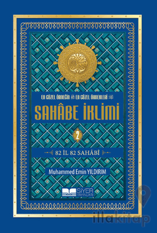 En Güzel Örneğin En Güzel Örnekleri Sahabe İklimi 2. Cilt
