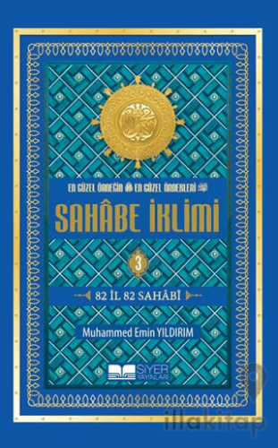 En Güzel Örneğin En Güzel Örnekleri Sahabe İklimi 3. Cilt