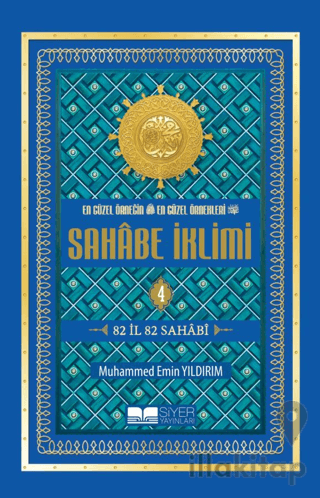 En Güzel Örneğin En Güzel Örnekleri Sahabe İklimi 4. Cilt