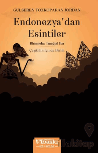 Endonezya’dan Esintiler - Çeşitliliğin İçinde Birlik