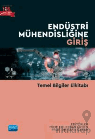 Endüstri Mühendisliğine Giriş - Temel Bilgiler Elkitabı