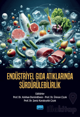 Endüstriyel Gıda Atıklarında Sürdürülebilirlik